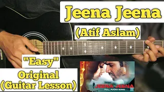 Jeena Jeena - Atif Aslam | Guitar Lesson | Easy Chords | (Capo 5)