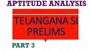 Telangana SI Prelims - Aptitude Analysis Part 3 (Maths, Arithmetic & Reasoning)