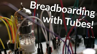 Breadboarding a DIY Tube Overdrive Guitar Pedal and Other Things!