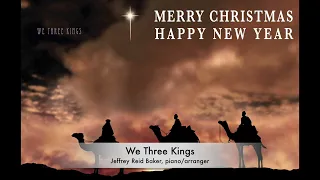 19 We Three Kings Christmas Greeting No. 19 arr. Jeffrey Reid Baker.