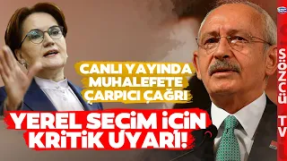 Muhalefete Korkutan Yerel Seçim Uyarısı! 'Büyük Kayıp Yaşanabilir!