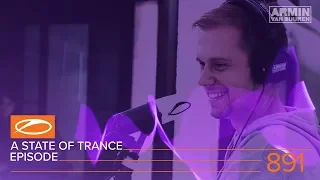 A State of Trance Episode 891 (#ASOT891) – Armin van Buuren