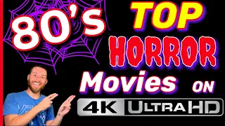 TOP 10 FAVORITE 80's HORROR Movies on 4K UltraHD Blu Ray! MUST OWN 4K's You Need in Your Collection!