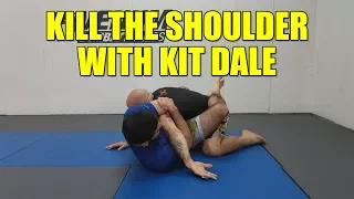 Killing the Shoulder with Kit Dale