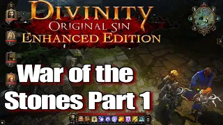 Divinity Original Sin Enhanced Edition Walkthrough War of the Stones Part 1