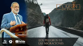 El Reloj de Dios - Episodio 2. El peligro de las migraciones - Domingo 11/09/2022