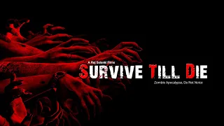 Survive Till Die Teaser | Zombie Apocalypse | Short Film | Raj Solanki Films