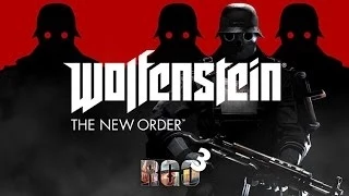 "RAPGAMEOBZOR 3" -  Wolfenstein: The New Order