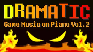 Dramatic Game Music on Piano, Vol. 2 - Full Album