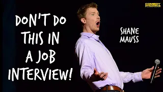 Don't Do This in a Job Interview! - Shane Mauss