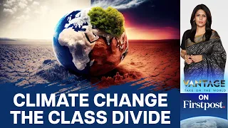 World's Richest Drive Climate Change But it Hurts the Poor | Vantage with Palki Sharma