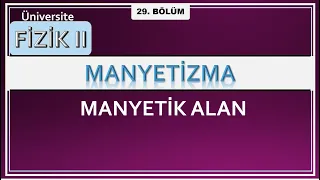 Fizik 2: Manyetik Alan