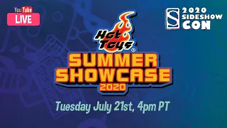 Hot Toys Summer Showcase - Tuesday, July 21st at 4pm PT | Sideshow Con 2020