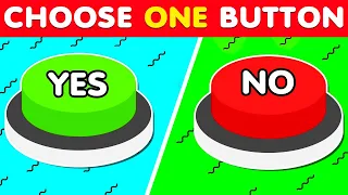 Choose One Button! 😎 - Yes Or No Edition! ✅