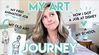 MY ART JOURNEY / HOW I GOT A JOB AT DISNEY