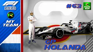 NOSSO CARRO NÃO ESTÁ ANDANDO NESSA PISTA - F1 2021 MY TEAM GP HOLANDA PARTE #63