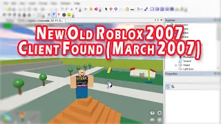ROBLOX March 2007 Client was found! Here are the current details about it.