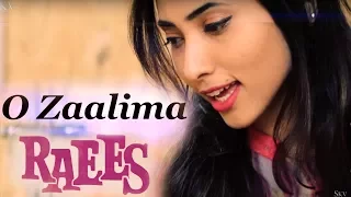 ZAALIMA Cover - Raees | Female Version by Suprabha KV