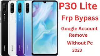 Huawei p30 lite frp bypass without pc || google account new security 2023 #smsolution #frp #2023
