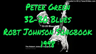 Peter Green Splinter Group - 32-20 Blues - The Robert Johnson Songbook - 1998 #acousticblues