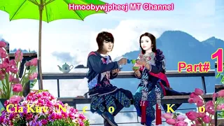 Part#1 "Cia Kuv Mam Nco Koj Kom Txog Hnub Tuag " (Hmong Sad Love Story)29.11.2019