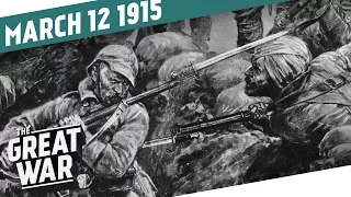 The Battle of Neuve-Chapelle I THE GREAT WAR Week 33