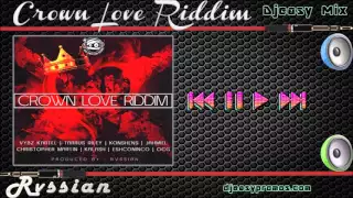 Crown Love  Riddim Mix  |MAY 2016| (HEAD CONCUSSION RVSSIAN)  Mix @Djeasy