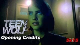 Teen Wolf [5x15] - Amplification - Opening Credits