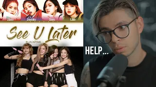 FINALLY REACTING TO BLACKPINK 'See U Later' (LIVE PERFORMANCE + LYRICS) | DG REACTS