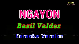 ♫ Ngayon - Basil Valdez ♫ KARAOKE VERSION ♫