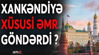 Putinin kritik İrəvan səfəri: Xankədiyə Kremldən xüsusi tapşırıq gəldi?