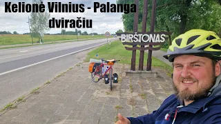 KELIONĖ VILNIUS-PALANGA DVIRAČIU.1 DIENA