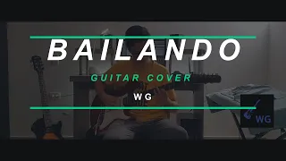 Bailando  /  Su Presencia  /  Guitar Cover  /  WG