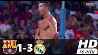 Barcelona 1-3 Real Madrid -  Leg 1 Final - Highlights & Goals 14-08-2017