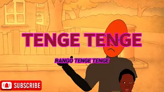 TENGE TENGE BY RANGO TENGE TENGE(official music video)