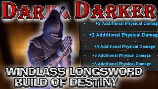 15 Additional Damage Windlass Blasting Longsword Build of Destiny Guide in Dark and Darker