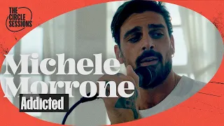 Michele Morrone - Addicted (Live) | The Circle° Sessions