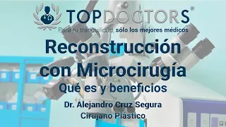 Microcirugía: Una técnica para reconstrucción