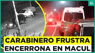 Doble encerrona en Macul: Segundo robo fue frustrado por carabinero de franco