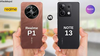 Realme P1 vs Redmi Note 13 5g || Full Comparison