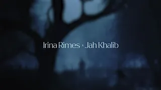 Irina Rimes x Jah Khalib - Навсегда | Teaser 2
