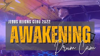 Awakening | drum cam | Jesus Reigns Cebu 2022