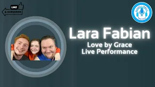 Lara Fabian Love by Grace Live Performance Reaction {{First Time Hearing}}