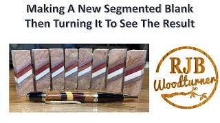 Turning A New Segmented Blank