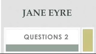 أسئله chapter 2 من قصه Jane Eyre