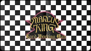 Marcus King - Hard Working Man (Lyric Video)