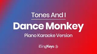 Dance Monkey - Tones And I - Piano Karaoke Instrumental - Original Key