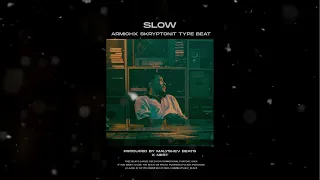 [FREE] Armich x Скриптонит type beat - "Slow"