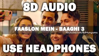 Faaslon Mein (8D Audio) | Baaghi 3 | Tiger Shroff, Shraddha Kapoor