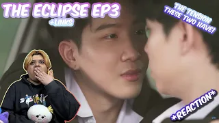 (TENSION!) คาธ The Eclipse | EP.3 - REACTION